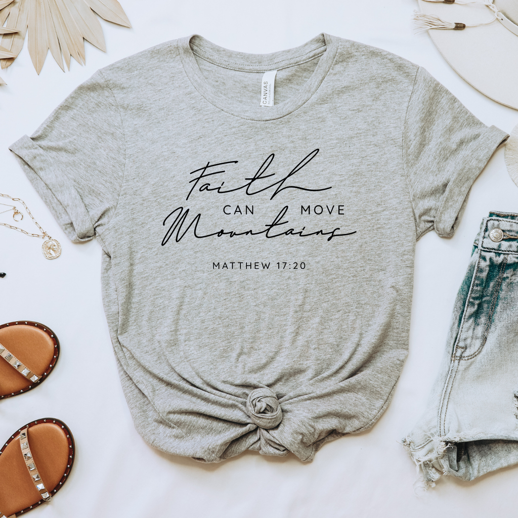 Faith Can Move Mountains Bible Verse Tee - Crew or V-Neck