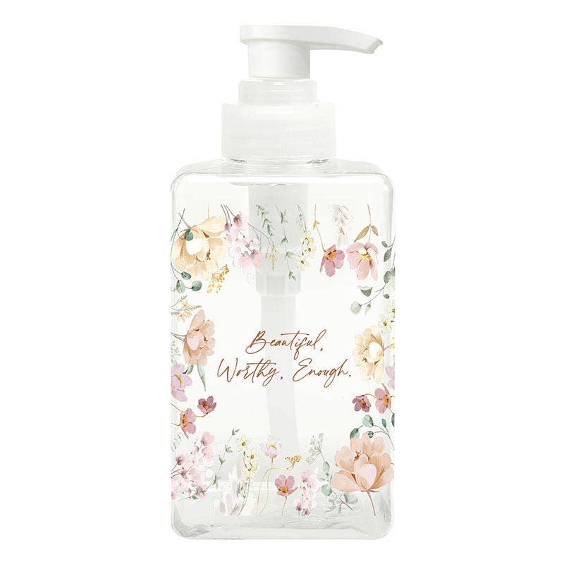Soap Dispenser - Beautiful, Worthy, Enough